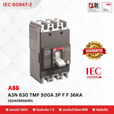 เบรกเกอร์ ABB A3N 630 TMF 500A 3P 36KA F F 